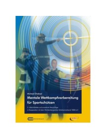 Mentale Wettkampfvorbereitung für Sportschützen, Handbuch